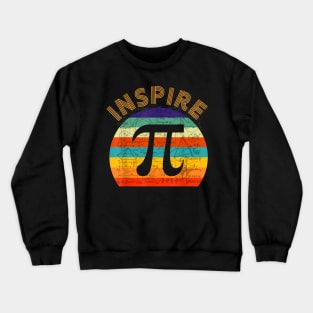 Inspire Pi 314 Math Teacher Pi National Day Funny Gift Crewneck Sweatshirt